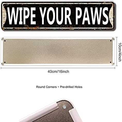 Obrišite svoje šape natpis Metal Tin znak smiješni pas ili mačka dobrodošli u našu kućnu plaketu kvalitetu metal ulice 16x4 inča