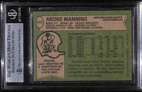 173 Archie Manning - 1978. Topps nogometne kartice Ocjenjivale su BGS Auto - NFL Autographed nogometne kartice