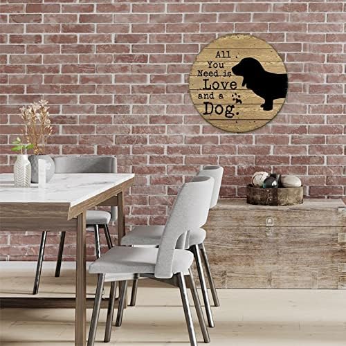 Okrugli metalni plaketi za znakove Sve što trebate je ljubav i pas smiješni pas dobrodošli znak vintage kućni znak sa smiješnim psom