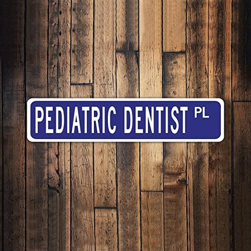 Pedijatrijski stomatološka karijera Vintage Metal Sign Dekorativni Wall Street Sign Per Personalizirani aluminijski znak Pedijatrijski